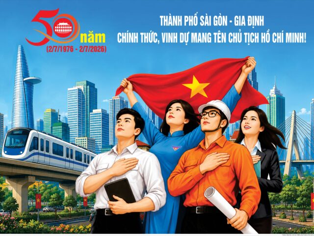 50 NĂM RẠNG RỠ TÊN NGƯỜI – THÀNH PHỐ HỒ CHÍ MINH – KHÁT VỌNG VƯƠN MÌNH, VỮNG BƯỚC TƯƠNG LAI